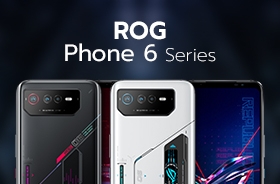ROG Phone 6 Series มือถือเกมมิ่งสเปกเรือธง ราคาเริ่มต้น 28,990 บาท